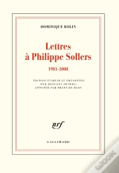 Lettres À Philippe Sollers (1981-2008)