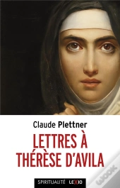 Lettres À Thérèse D'Avila