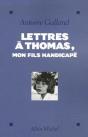 Lettres À Thomas, Mon Fils Handicapé - Preview