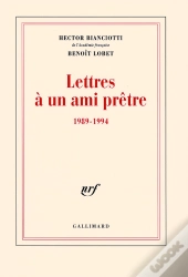 Lettres À Un Ami Prêtre : (1989-1994)