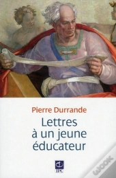 Lettres À Un Jeune Éducateur