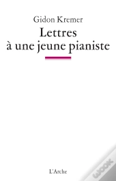 Lettres A Une Jeune Pianiste