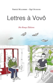 Lettres À Vovô : Échanges Complices Sur La Guyane