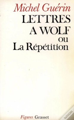 Capa do artigo Lettres A Wolf Ou La Repetition