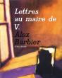 Lettres Au Maire De V. - Preview