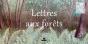 Lettres Aux Forets - Preview