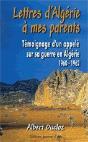 Lettres D'Algérie À Mes Parents ; Témoignage D'Un Appelé Sur Sa Guerre En Algérie (1960-1952) - Preview