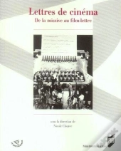 Lettres De Cinéma ; De La Missive Au Film Lettré