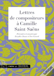 Capa do artigo Lettres De Compositeurs À Camille Saint-Saëns