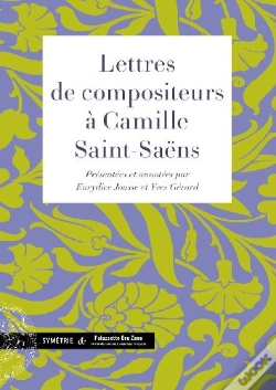 Capa do artigo Lettres De Compositeurs À Camille Saint-Saëns