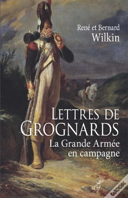Capa do artigo Lettres De Grognards ; La Grande Armée En Campagne