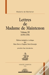 Lettres De Madame De Maintenon Tome 3 ; 1698-1706