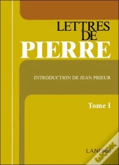 Lettres De Pierre Tome 1