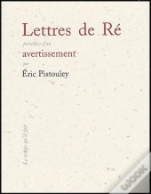 Lettres De Ré : Précédées D'Un Avertissement