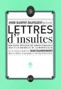 Lettres D'Insultes : Mon Guide Pratique De Correspondance Institutionnelle Et Commerciale - Preview
