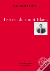Lettres Du Mont-Blanc