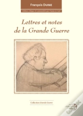 Lettres Et Notes Du Temps De La Grande Guerre