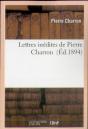 Lettres Inedites De Pierre Charron - Preview