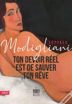 Capa do artigo Lettres Modigliani ; Ton Devoir Réel Est De Sauver Ton Rêve