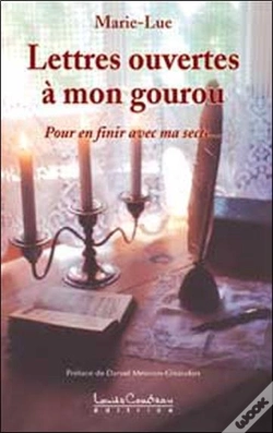 Capa do artigo Lettres Ouvertes A Mon Gourou ; Pour En Finir Avec Ma Secte