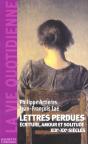 Lettres Perdues ; Ecrire Amour Et Solitude Xixe - Xxe Siecles - Preview