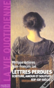 Capa do artigo Lettres Perdues ; Ecrire Amour Et Solitude Xixe - Xxe Siecles
