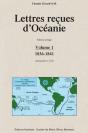 Lettres Reçues D'Océanie T.1 ; 1836-1841 - Preview