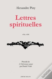 Lettres Spirituelles 1683-1686 ; Edit Du Pur Amour Par Daniel Vidal