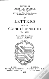 Lettres Sur La Cour D'Henri Iii En 1586