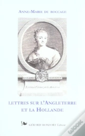 Lettres Sur L'Angleterre Et La Hollande