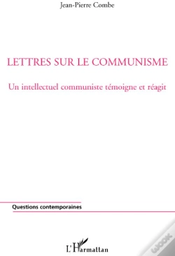 Capa do artigo Lettres Sur Le Communisme ; Un Intellectuel Communiste Témoigne Et Réagit
