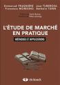 L'Étude De Marché En Pratique ; Méthodes Et Applications - Preview