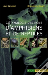L'Étymologie Des Noms D'Amphibiens Et De Reptiles