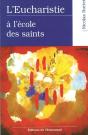 L'Eucharistie A L'Ecole Des Saints - Preview
