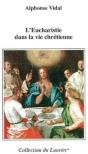 L'Eucharistie Dans La Vie Chrétienne - Preview