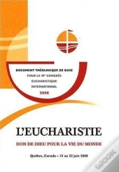 L'Eucharistie Don De Dieu Pour La Vie Du Monde