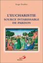 L'Eucharistie, Source Intarissable De Pardon - Preview