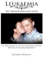 Leukaemia - My Marathon For Love - Preview