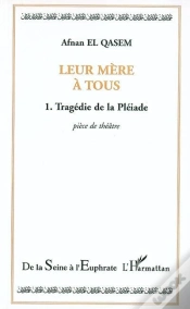 Capa do artigo Leur Mère À Tous T.1 ; Tragédie De La Pléiade