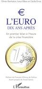 L'Euro Dix Ans Après ; Un Premier Bilan À L'Heure De La Crise Financière - Preview