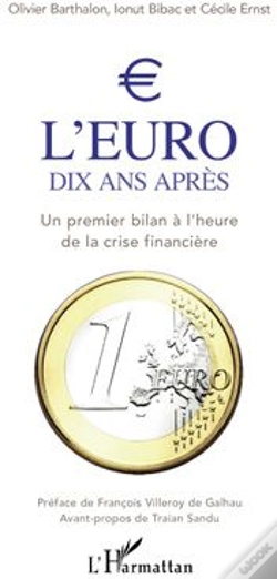 Capa do artigo L'Euro Dix Ans Après ; Un Premier Bilan À L'Heure De La Crise Financière