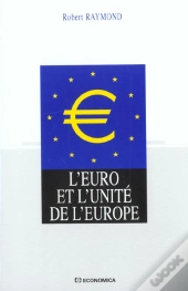 L'Euro Et L'Unite De L'Europe ; Edition 2001