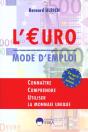 L'Euro Mode D'Emploi ; Connaitre Comprendre La Monnaie Unique - Preview