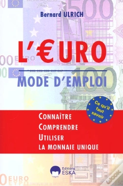 Capa do artigo L'Euro Mode D'Emploi ; Connaitre Comprendre La Monnaie Unique