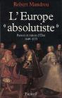 L'Europe «Absolutiste» : Raison Et Raison D'Etat (1649-1775) - Preview
