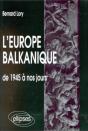 L'Europe Balkanique ; De 1945 A Nos Jours - Preview