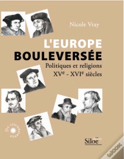 Capa do artigo L'Europe Bouleversee ; Politiques Et Religions, Xv-Xvi Siecle