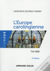 L'Europe Carolingienne 714-888 (3e Édition)