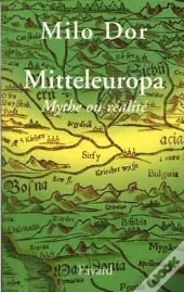L'Europe Centrale, Mythe Ou Realite