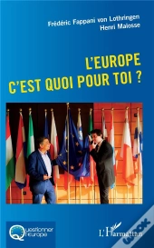 L'Europe C'Est Quoi Pour Toi ?